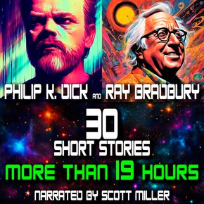 Philip K. Dick and Ray Bradbury - 30 Short Stories thumbnail