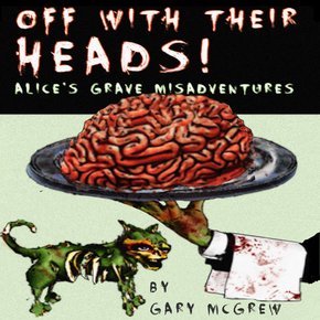 Off With Their Heads! Alice’s Grave Misadventures thumbnail