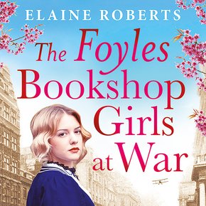 The Foyles Bookshop Girls at War thumbnail