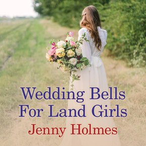 Wedding Bells for Land Girls thumbnail