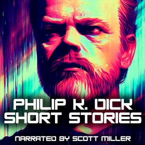 Philip K. Dick Short Stories thumbnail