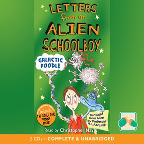 Letters From An Alien Schoolboy: Galactic Poodle thumbnail
