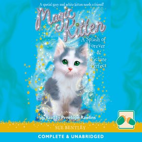 Magic Kitten: A Splash Of Forever & Picture Perfect thumbnail