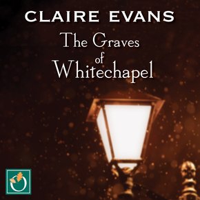 The Graves Of Whitechapel thumbnail