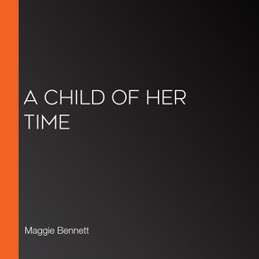 A Child Of Her Time thumbnail
