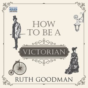 How to be a Victorian thumbnail