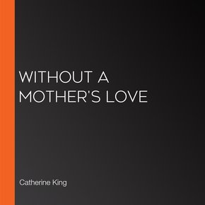 Without A Mother's Love thumbnail