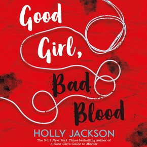 Good Girl Bad Blood: The second book in the globally bestselling thriller trilogy now a major TV series starring Emma Myers - th thumbnail
