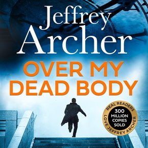 Over My Dead Body: The Next Thriller from the Sunday Times Bestselling Author the Latest Must-Read New Book of 2021 (William War thumbnail