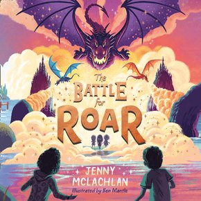 Battle for Roar The: New for 2021 - the final book in the bestselling children’s fantasy ROAR series! (The Land of Roar series B thumbnail