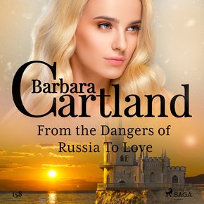 From the Dangers of Russia To Love (Barbara Cartland's Pink Collection 158) thumbnail