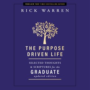 The Purpose Driven Life Selected Thoughts and Scriptures for the Graduate thumbnail