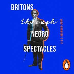 Britons Through Negro Spectacles thumbnail