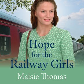 Hope for the Railway Girls thumbnail