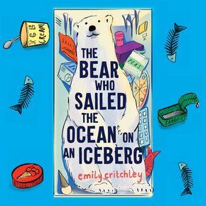 The Bear Who Sailed the Ocean on an Iceberg thumbnail