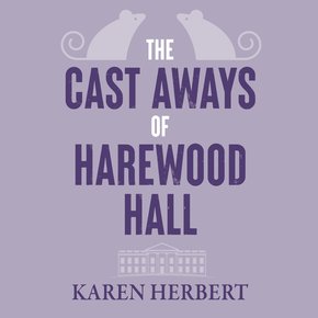 The Cast Aways of Harewood Hall thumbnail