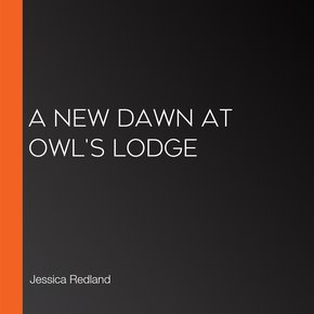 A New Dawn at Owl's Lodge thumbnail