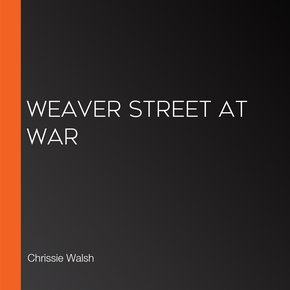 Weaver Street at War thumbnail