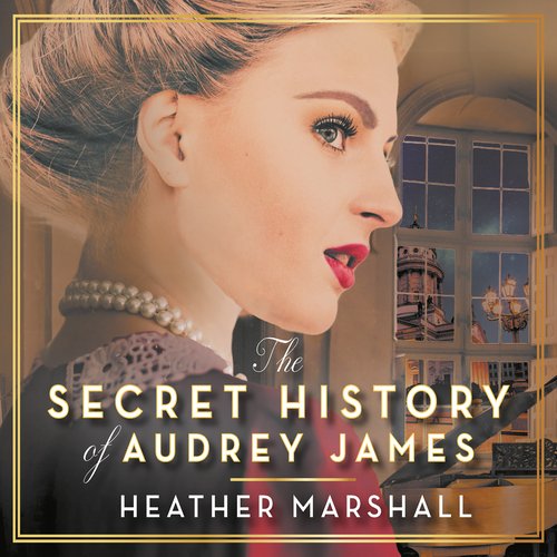 The Secret History of Audrey James