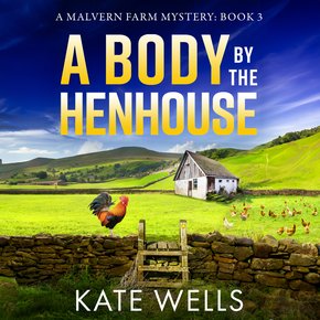 A Body by the Henhouse thumbnail