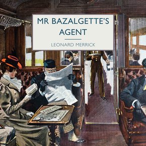 Mr Bazalgette's Agent thumbnail