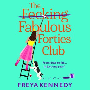 The Fecking Fabulous Forties Club thumbnail