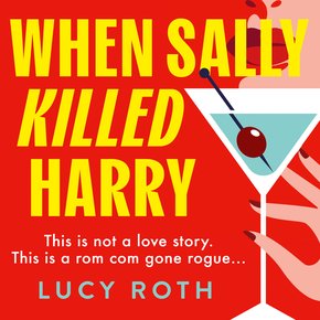 When Sally Killed Harry: A hilarious deliciously dark and twisted BRAND NEW psychological thriller for 2025 thumbnail