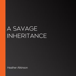 A Savage Inheritance thumbnail