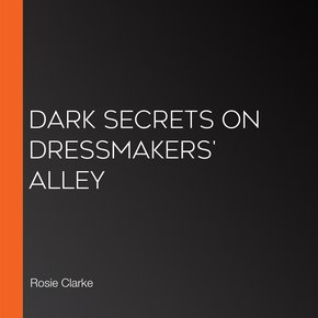 Dark Secrets on Dressmakers' Alley thumbnail