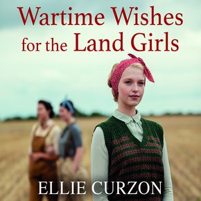 Wartime Wishes for the Land Girls thumbnail