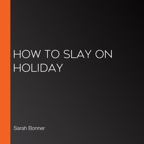 How to Slay on Holiday thumbnail