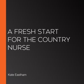 A Fresh Start for the Country Nurse thumbnail