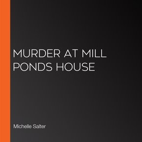 Murder at Mill Ponds House thumbnail