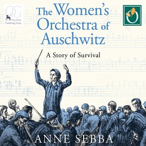 The Women's Orchestra of Auschwitz thumbnail