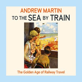 To the Sea by Train thumbnail
