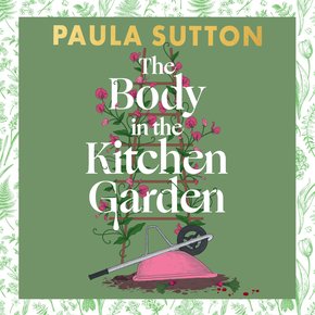 The Body in the Kitchen Garden thumbnail