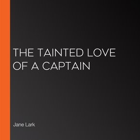 The Tainted Love of a Captain thumbnail
