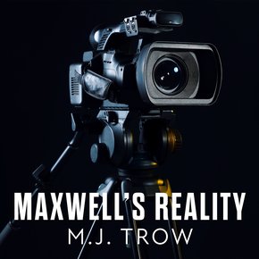 Maxwell's Reality thumbnail