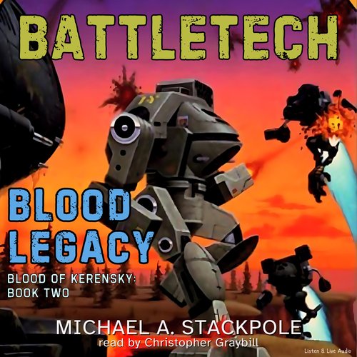 BattleTech #4: Blood Legacy: Blood of Kerensky Trilogy Book 2