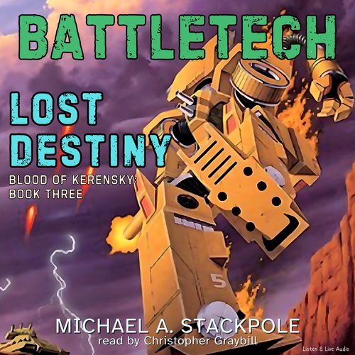 BattleTech #5: Lost Destiny: Blood of Kerensky Trilogy Book 3