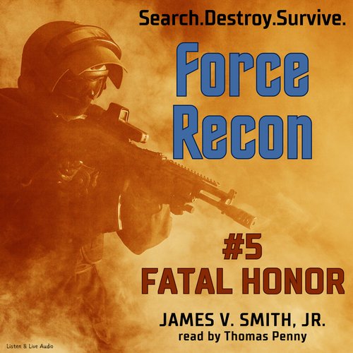 Force Recon #5 - Fatal Honor