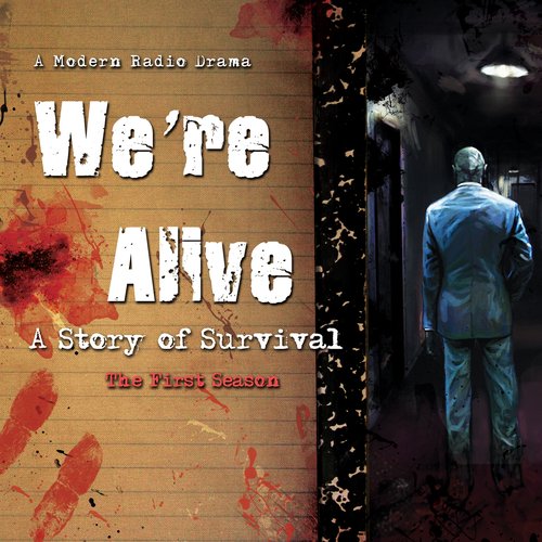 We're Alive: A Story of Survival