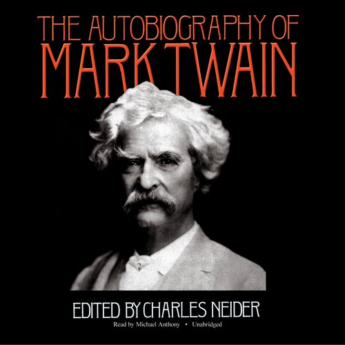 The Autobiography of Mark Twain