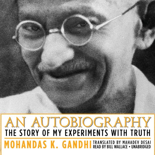 Gandhi: An Autobiography