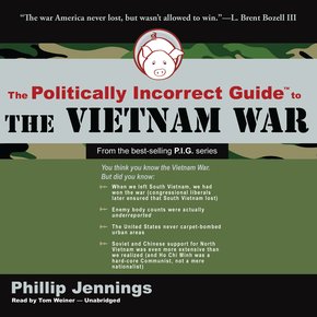 The Politically Incorrect Guide to the Vietnam War thumbnail