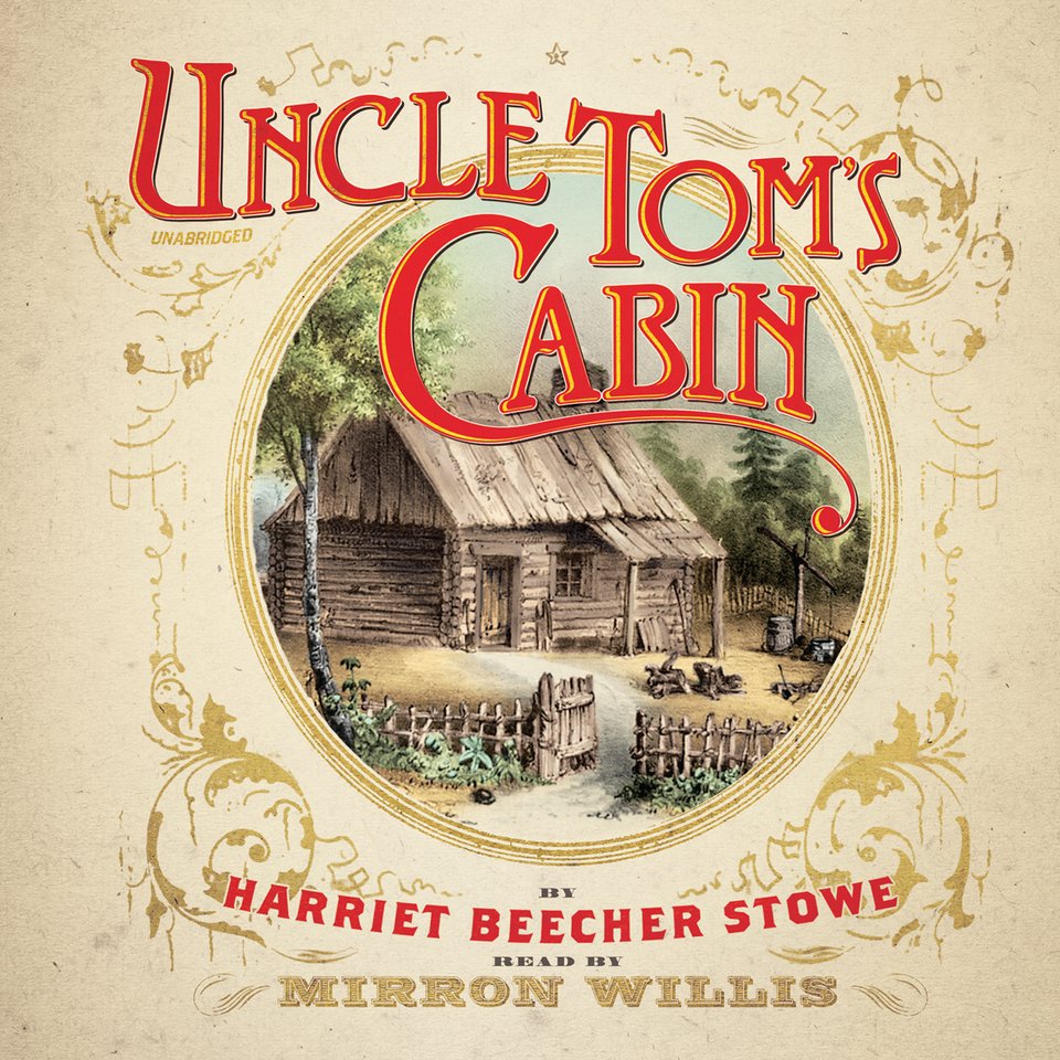 Uncle Tom's Cabin - Audiobook, by Harriet Beecher Stowe | Chirp