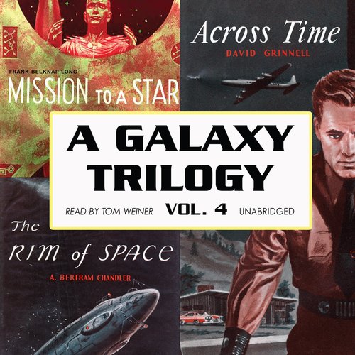 A Galaxy Trilogy Vol. 4