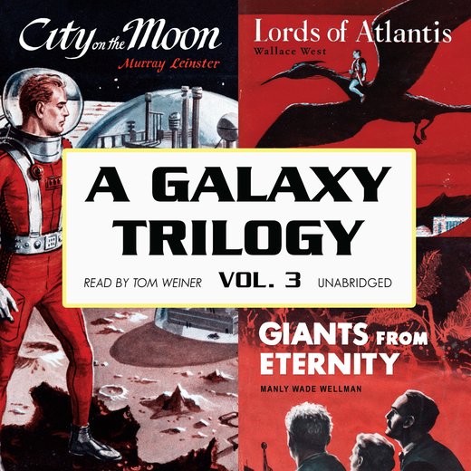 A Galaxy Trilogy, Vol. 3