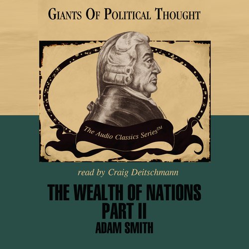 The Wealth of Nations Part 2