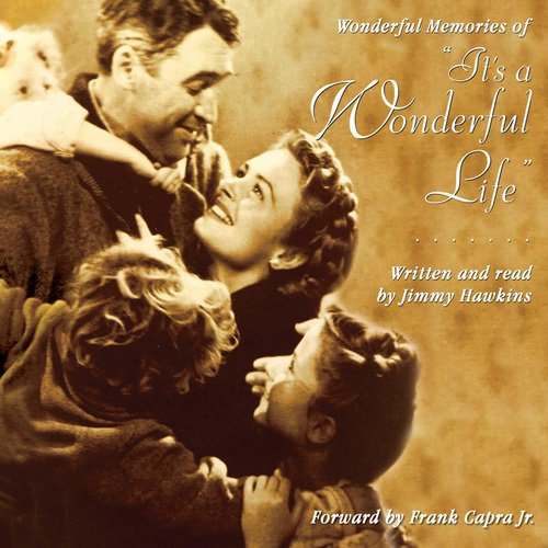 Wonderful Memories of It's a Wonderful Life